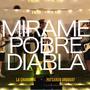 Mirame/Pobre Diabla