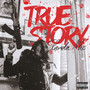 True Story (Explicit)