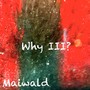 Why III?