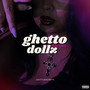 Ghetto Princess Dollz (Explicit)