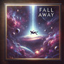 Fall Away