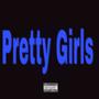 Pretty Girls (Explicit)