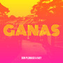 Ganas (Explicit)