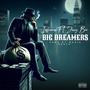 Big Dreamers (feat. Jusz Bri) [Explicit]