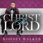 Christ The Lord (feat. Ashley Howard)