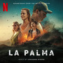 La Palma (Soundtrack from the Netflix Series)