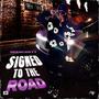 Signed To The Road (Explicit)