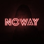 No Way (Explicit)