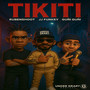 TIKITI (Remasterizado) [Explicit]