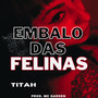 Embalo das Felinas