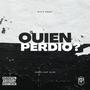 ¿quien perdió? (Explicit)