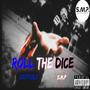 Roll The Dice (feat. S.M.P.) [Explicit]