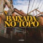 Baixada no Topo