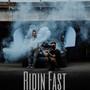 Ridin Fast (Explicit)