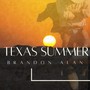 Texas Summer