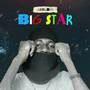 Big Star (Explicit)