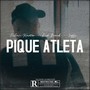 Pique Atleta (Explicit)