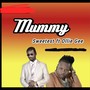 Mummy (Explicit)