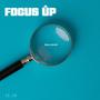 Focus Up (Explicit)