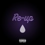 Re-Up (Explicit)