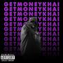 IM GETMONEYKHAI (Explicit)