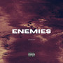 Enemies (Explicit)