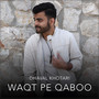 Waqt Pe Qaboo