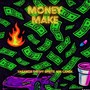 Money Make (Explicit)