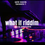 Ko zvikadai (what if riddim)