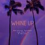 Whine Up (feat. B-woods & Jay Martin)