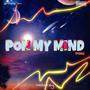 Pon my mind (pmm) [Explicit]