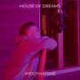 House of Dreams