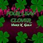 Four Leaf Clover (feat. Lil Gulh) [Explicit]