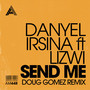 Send Me ((Doug Gomez Remix))