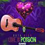 Luv Is Poison (live version) [Explicit]