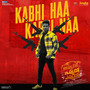 Kabhi Haa Kabhi Naa (From 