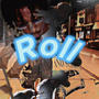 Roll (Explicit)