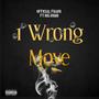 1 Wrong Move (feat. Big Numb) [Explicit]