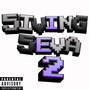 5iving 5eva 2 (Slowed) [Explicit]