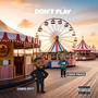 Don´t play (feat. Young bevy) [Special Version] [Explicit]