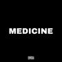 MEDICINE (feat. Fernieperc) [Explicit]