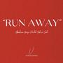 RUN AWAY