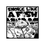 Smoke Like a Fish (Explicit)