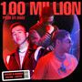 100 Million (Prod by Harz) [Explicit]