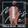 Miss Me (feat. Illy Steezburg) [Explicit]