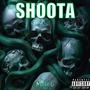 SHOOTA (Explicit)