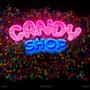 CANDY SHOP (Explicit)