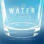 Water (feat. Cryomatic) [Remix]