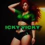 Icky Vicky (feat. Mackin) [Explicit]