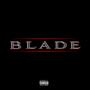 Blade (Explicit)